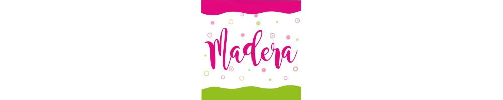 MADERA